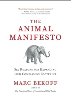 The Animal Manifesto 1577316495 Book Cover