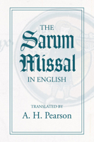 The Sarum Missal in English 1592449964 Book Cover