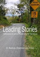 Leading Stories: reflections on school leadership for the future 130454527X Book Cover