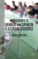 Approaches to Gender and Spoken Classroom Discourse 1349311146 Book Cover