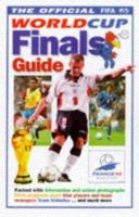 The Official FIFA World Cup France 1998 Finals Guide 1858684439 Book Cover