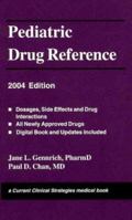 Pediatric Drug Reference, 2004 Edition 1929622430 Book Cover