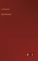 Libro bizzarro 1484892348 Book Cover
