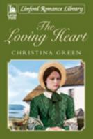 The Loving Heart 1444825488 Book Cover