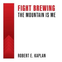 Fight Brewing: The Mountain Is Me B0FPQ78HF9 Book Cover