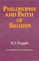 Philosophy and Faith of Sikhism 0893891096 Book Cover