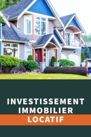 investissement immobilier locatif: comment maximiser vos revenus (French Edition) B0CRDCM6X3 Book Cover