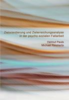 Zielorientierung Und Zielerreichungsanalyse in Der Psycho-Sozialen Fallarbeit 3934247644 Book Cover