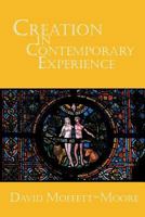 Creation in Contemporary Experience 1631990101 Book Cover