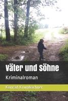 Väter und Söhne: Kriminalroman (German Edition) B088N5ZL6Y Book Cover