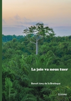 La joie va nous tuer (French Edition) 2414804106 Book Cover