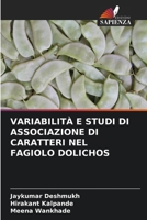 VARIABILITÀ E STUDI DI ASSOCIAZIONE DI CARATTERI NEL FAGIOLO DOLICHOS 6205840006 Book Cover