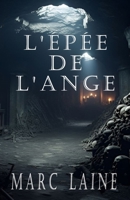 L'épée de l'ange (French Edition) B0F6MJP76T Book Cover