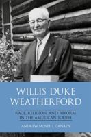 Willis Duke Weatherford: Race, Religion, and Reform in the American South 0813168155 Book Cover