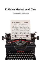 El Guion Musical en el Cine 1494218763 Book Cover