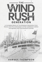 The Windrush Generation: A Complete History of the Windrush Generation, from Slavery and the Colonisation of the Caribbean, to Mass Immigration and the Windrush Scandal (Pocket History) B0DSTXBVJS Book Cover
