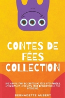 Contes de fées, Collection: Une compilation de contes de fées intemporels, apaisants et amusants, pour développer la paix intérieure B0B7ZLSNLV Book Cover