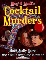 Mug & Mali's Cocktail Murders: Mug & Mali's Miscellany Volume 45 1544736525 Book Cover