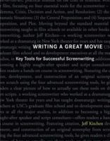 Writing a Great Movie: Key Tools for Successful Screenwriting 0823069788 Book Cover