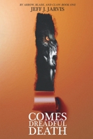 Comes Dreadful Death 1953300111 Book Cover