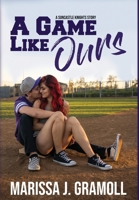 A Game Like Ours 1736627716 Book Cover