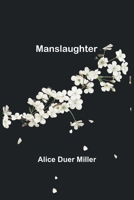 Manslaughter 1517301955 Book Cover