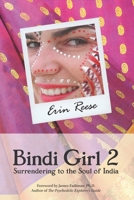 Bindi Girl 2: Surrendering to the Soul of India 1736286110 Book Cover