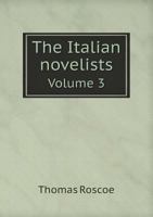 The Italian Novelists Volume 3 0469205458 Book Cover