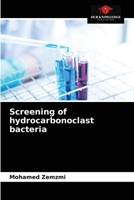 Screening of hydrocarbonoclast bacteria 6203541230 Book Cover
