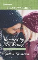 Rescued by Mr. Wrong 0373368267 Book Cover