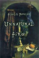 Unnatural Fire 0688176836 Book Cover