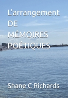 L'arrangement DE MÉMOIRES POÉTIQUES (French Edition) B0HHYMM44H Book Cover