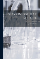 Essays in Popular Science 1014040191 Book Cover
