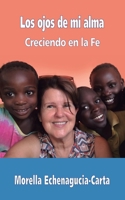 Los ojos de mi alma: Creciendo en la Fe B08M8CRLCR Book Cover