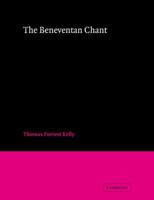 The Beneventan Chant (Cambridge Studies in Music) 0521065976 Book Cover