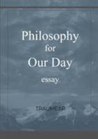 Philosophy for our Day 1326927957 Book Cover