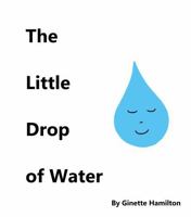 The Little Drop of Water B0GNNBBQPW Book Cover