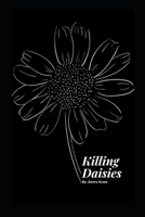 Killing Daisies: A Novella B0GKV5KWBJ Book Cover