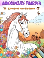 Aandoenlijke paarden - Kleurboek voor kinderen - Creatieve en grappige scènes van lachende paarden: Charmante tekeningen die creativiteit en plezier voor kinderen stimuleren (Dutch Edition) B0CRSWBMLY Book Cover