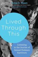 Lived Through This: Listening to the Stories of Sexual Violence Survivors 0807039306 Book Cover