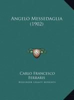 Angelo Messedaglia (1902) 1169609708 Book Cover