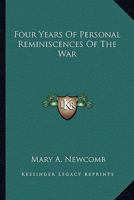 Four Years of Personal Reminiscences of the War 1017379874 Book Cover