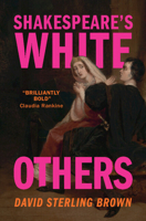 Shakespeare's White Others 1009384120 Book Cover