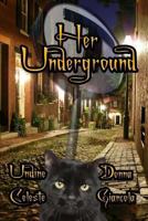 Her Underground 1484014901 Book Cover