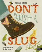 Don't Squish a Slug 0711293449 Book Cover