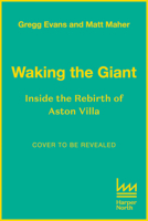 Waking Giant Hb: Inside the Rebirth of Aston Villa 000874100X Book Cover