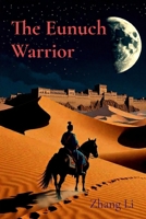 The Eunuch Warrior 1763669521 Book Cover