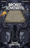 Alien: Broken Covenants: Second Edition B0HK22X9TK Book Cover