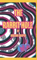 The Rabbit Hole B0FB8C3NLJ Book Cover
