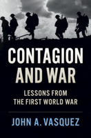 Contagion and War: Lessons from the First World War 1108417043 Book Cover